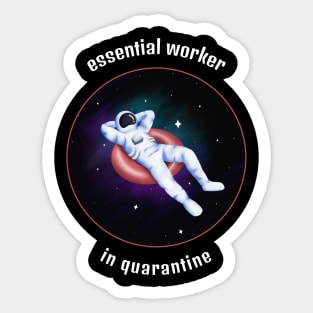 Essential worker in quarantine Sticker